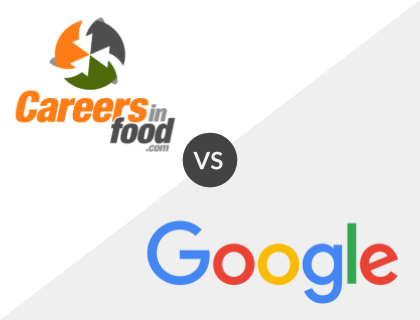 CareersinFood vs. Google for Jobs CareersinFood vs. Google for Jobs