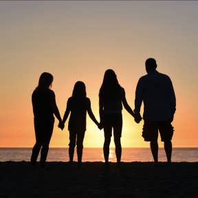 Be honest with yourself and your family.
