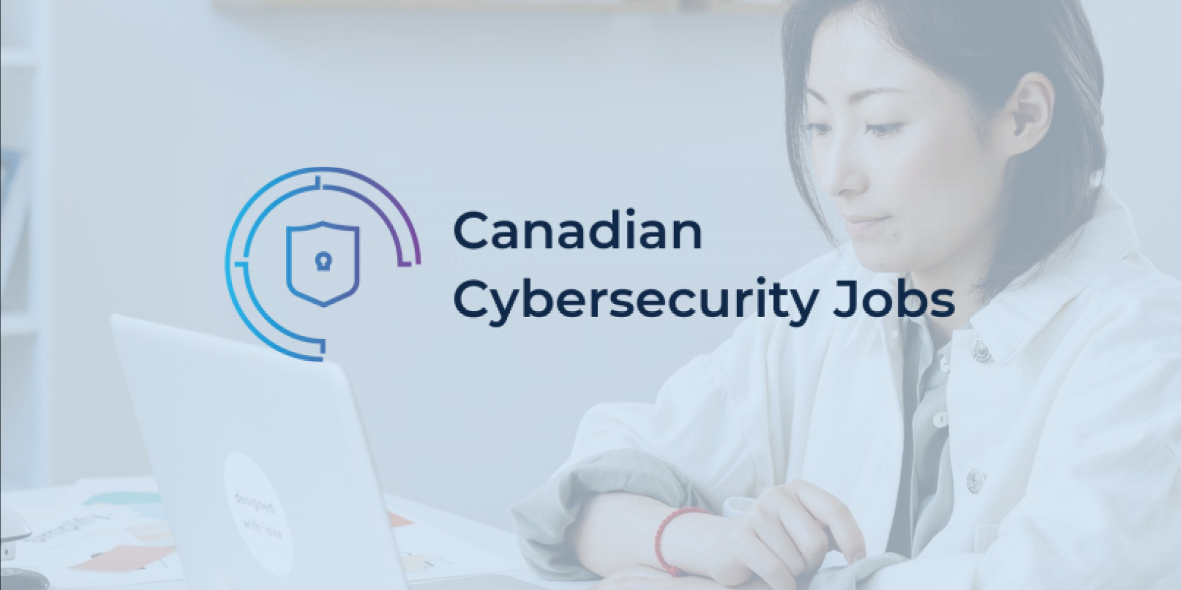 Canadian Cybersecurity Jobs