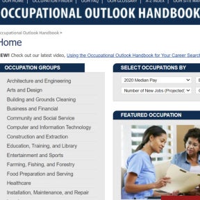 Consult the Occupational Outlook Handbook (OOH).