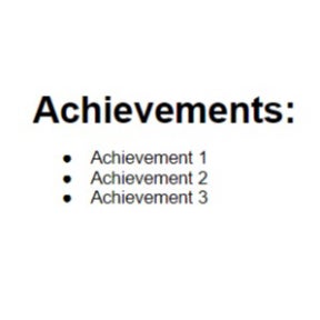 Describe your notable achievements.