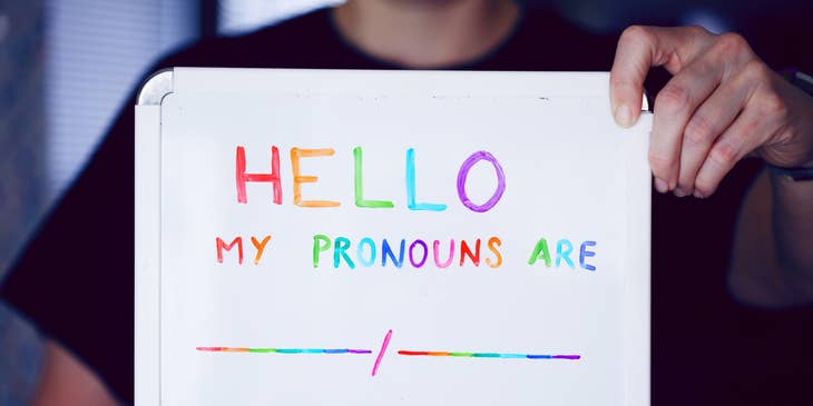 Asking for an individual's pronouns to encourage gender diversity in the workplace.