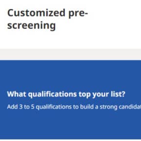Customize your prescreening criteria.