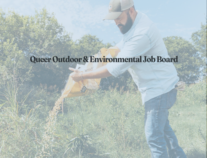 Queer Outdoor & Environmental Job Board
