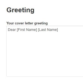 Write the greeting for your cover letter.