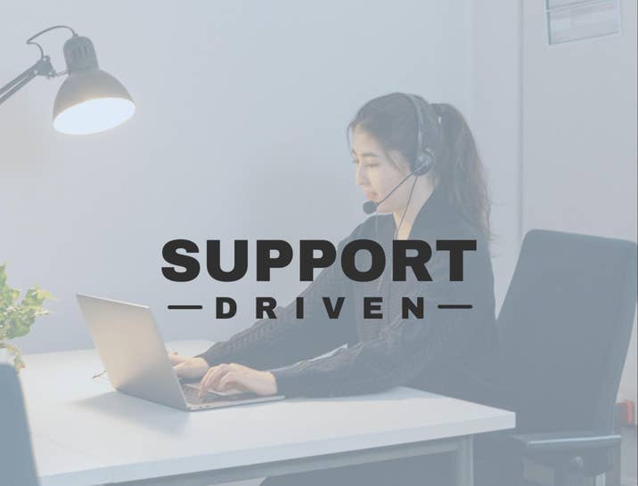 Support Driven