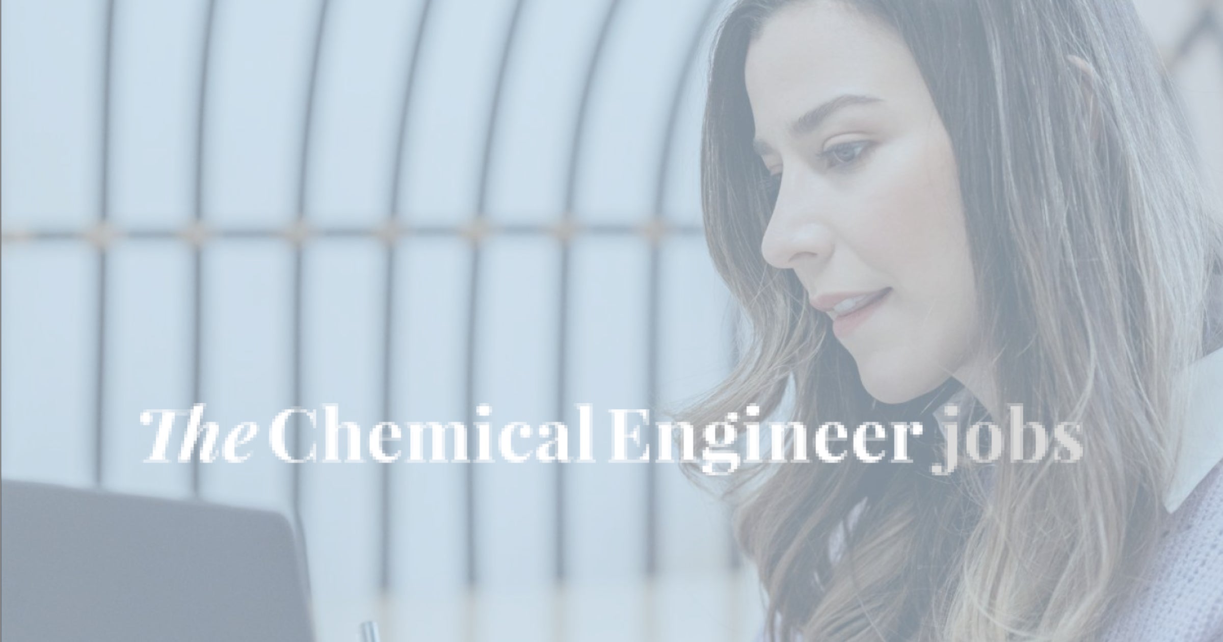 The Chemical Engineer Jobs