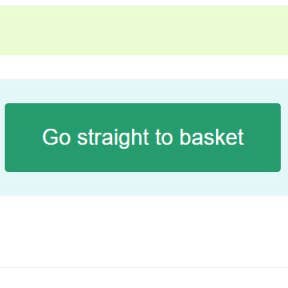 Click on "Go straight to basket."