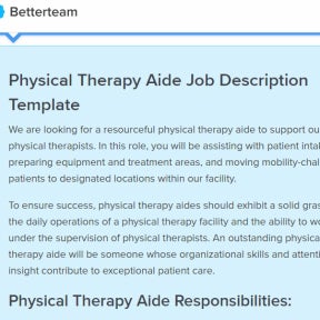 Use a physical therapy aide job description template.