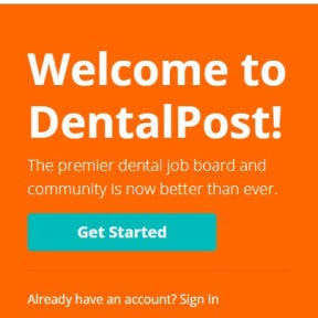 Target dedicated job boards for dental professionals.
